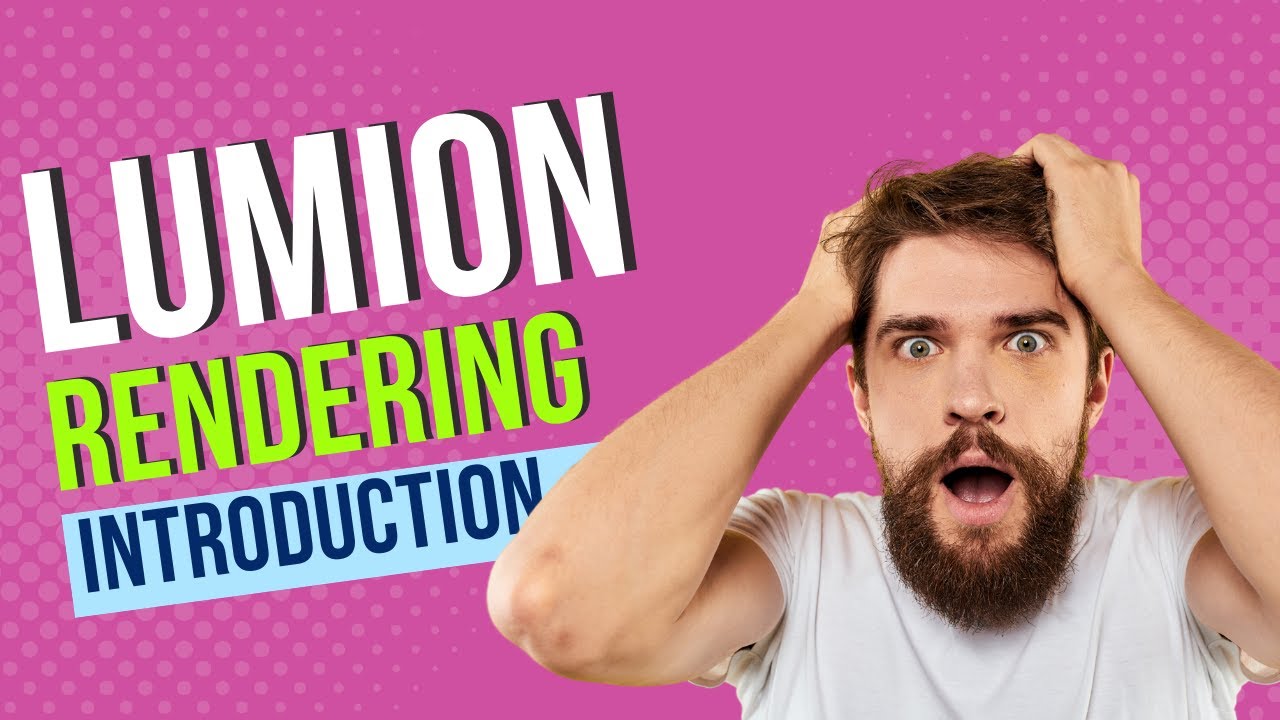 LEARN LUMION RENDERING - THE BASIC DETAILED STEPS ON HOW TO GET STARTED WITH THE LUMION SOFTWARE
