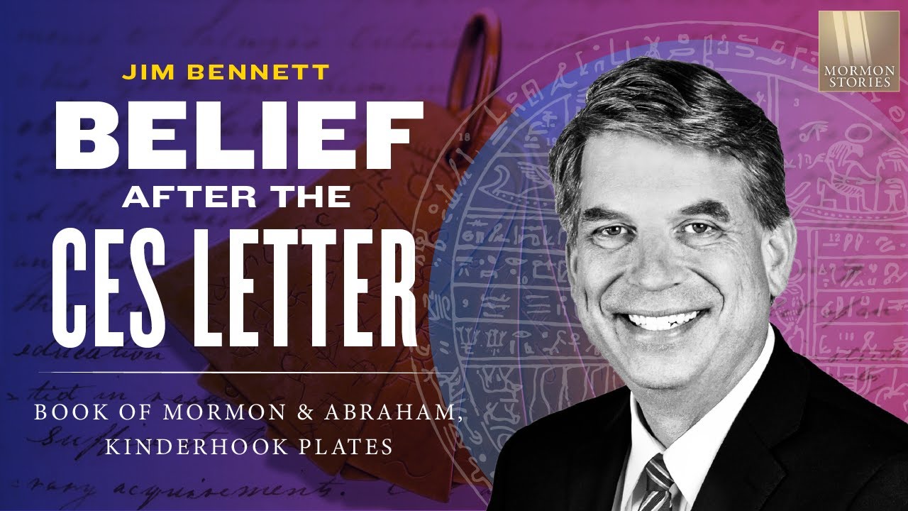 Belief After CES Letter - Books of Mormon & Abraham, Kinderhook Plates - Mormon Stories Ep. 1378