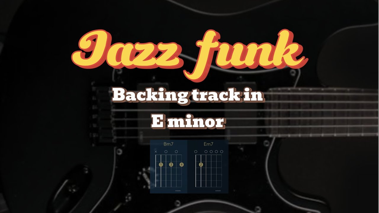 Jazz funk backing track in E minor | 100 BPM | Guitar backing track 