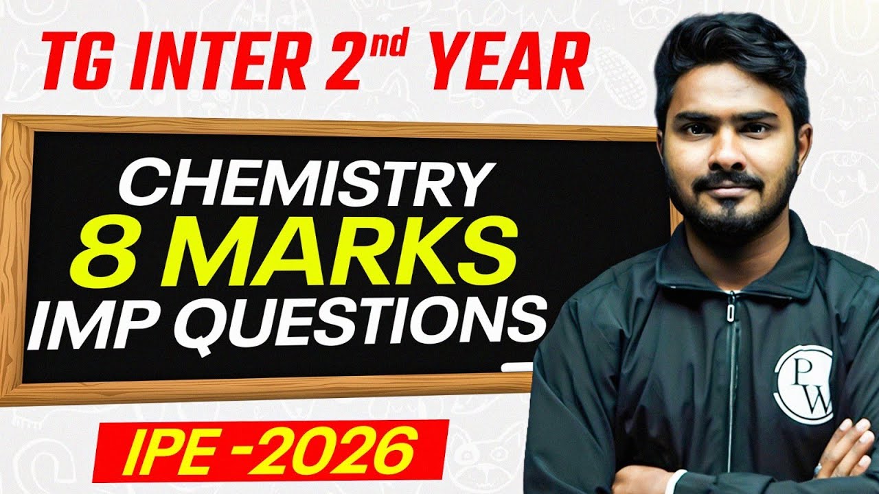 Chemistry All 8 Marks Important Questions | TG Inter 2nd Year | IPE 2026