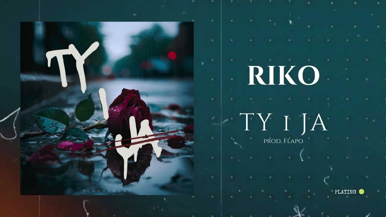 RIKO - Ty i Ja prod. Flapo
