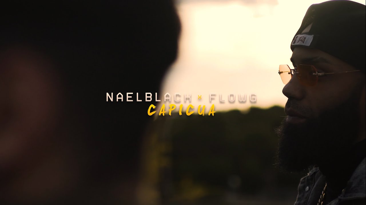 Nael Black x Flow G - Capicua (Video Oficial)