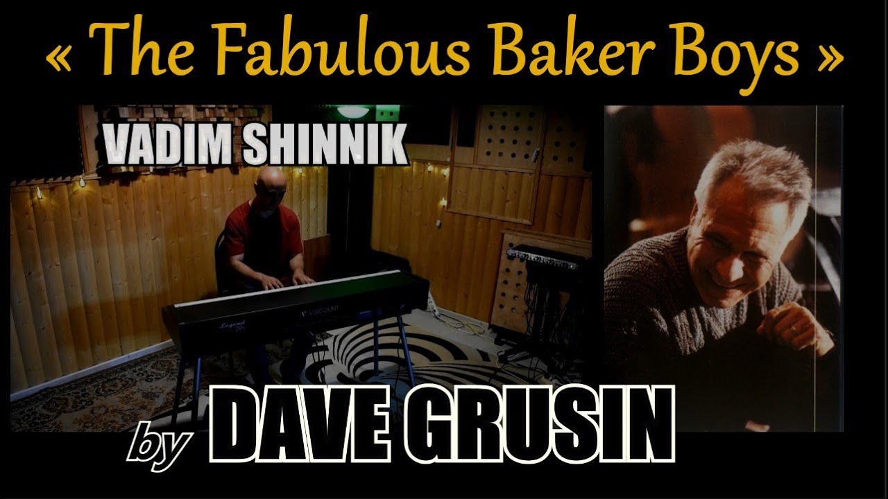 Vadim Shinnik — Themes from OST: The Fabulous Baker Boys | DAVE GRUSIN