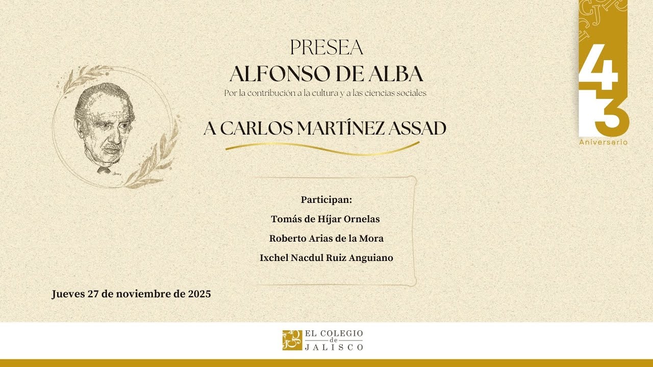 Presea Alfonso de Alba a Carlos Martínez Assad