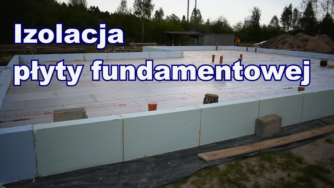 Izolacja Płyty Fundamentowej | Cykl 2 Odcinek 6