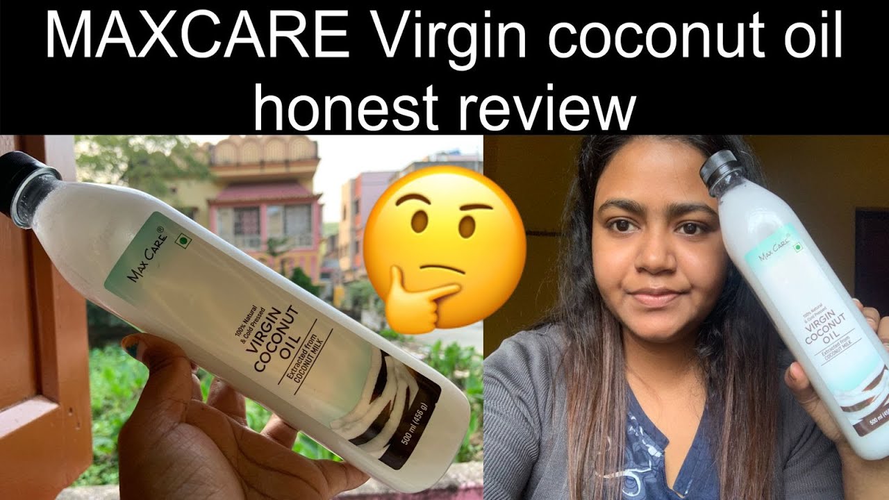 MAXCARE Virgin Coconut (Cold Pressed)  oil honest review || MAXCARE Virgin Coconut oil ||