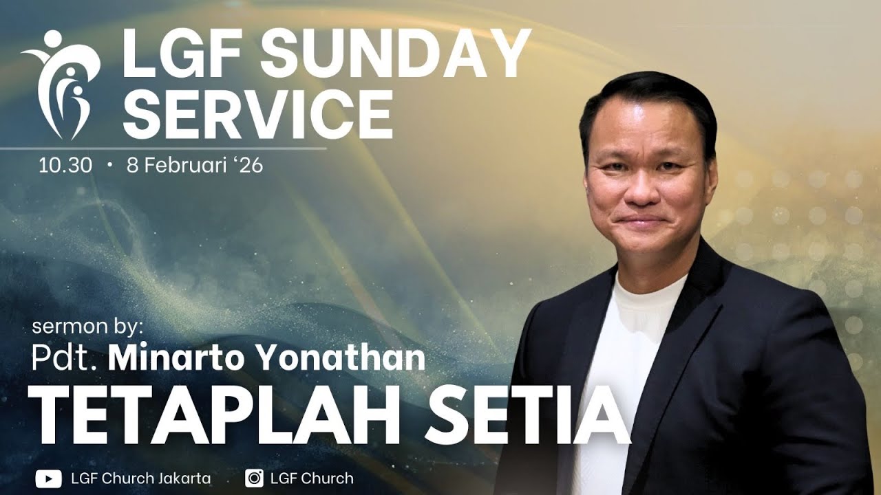 Tetaplah Setia | Pdt. Minarto Jonathan | 08.02.26