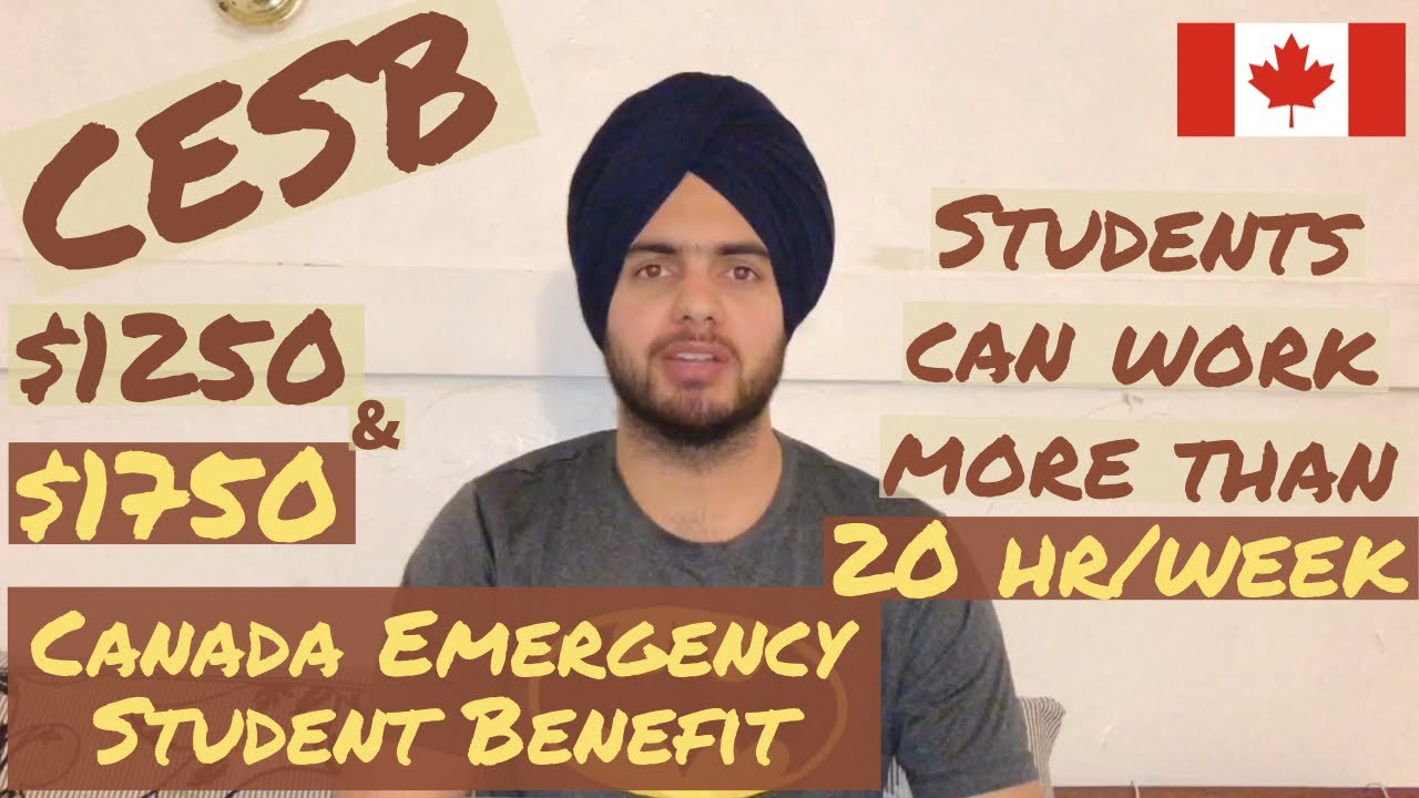 Canada Emergency Student Benefit CESB & Students can work more than 20 hr/week