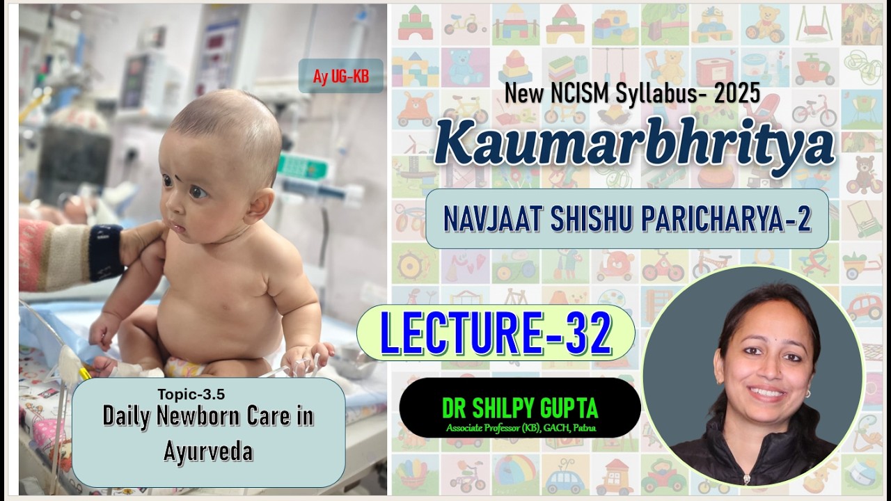 Navjaat Shishu Paricharya-2 Routine Newborn Care Lecture 32 Learning Kaumarbhritya with Shilpy Gupta