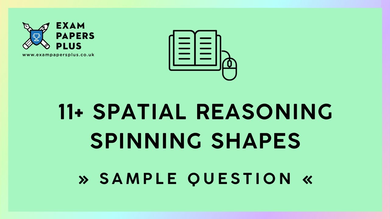 11+ (11 Plus) Exam, Spatial Reasoning: Spinning Shapes, Sample Question