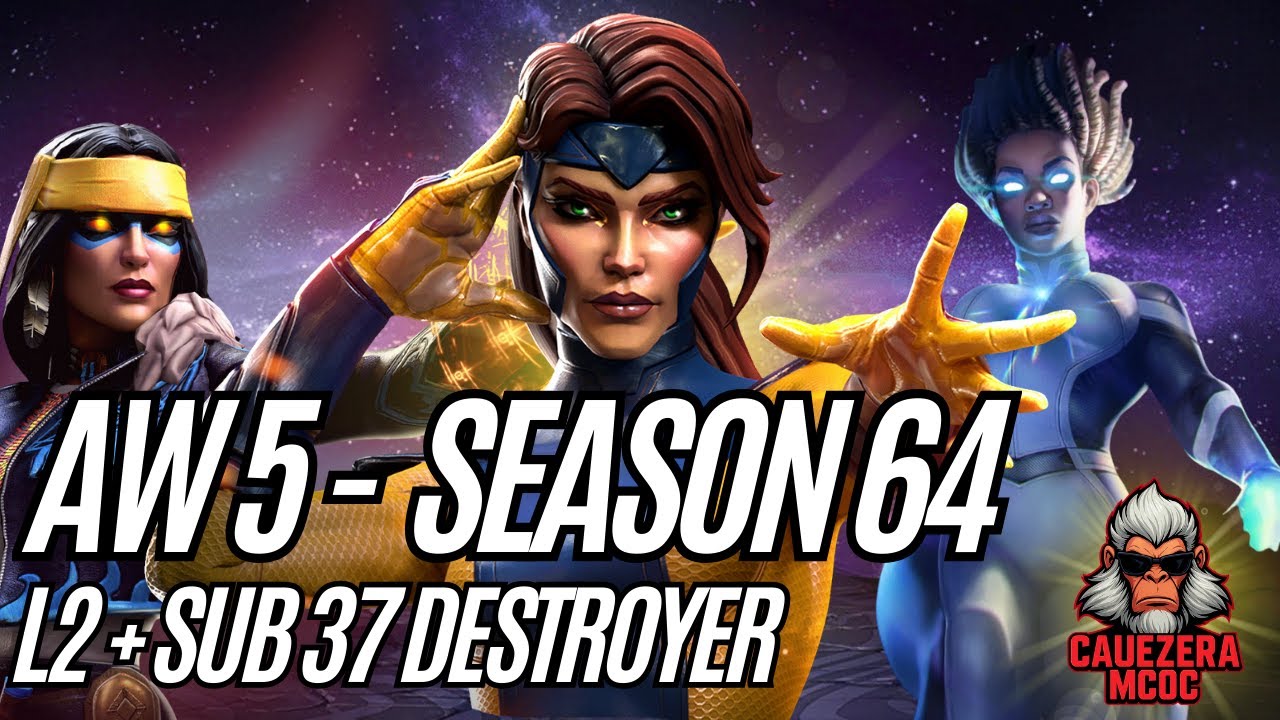 LINHA 2 + SUB 37 DESTROYER!! AW 5 - SEASON 64 🤩🤩 | Marvel Contest of Champions