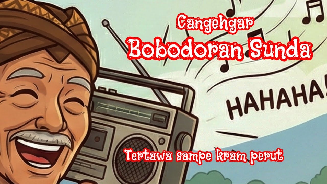 Bobodoran Sunda Ngakak Cangehgar Pikaseurieun 
