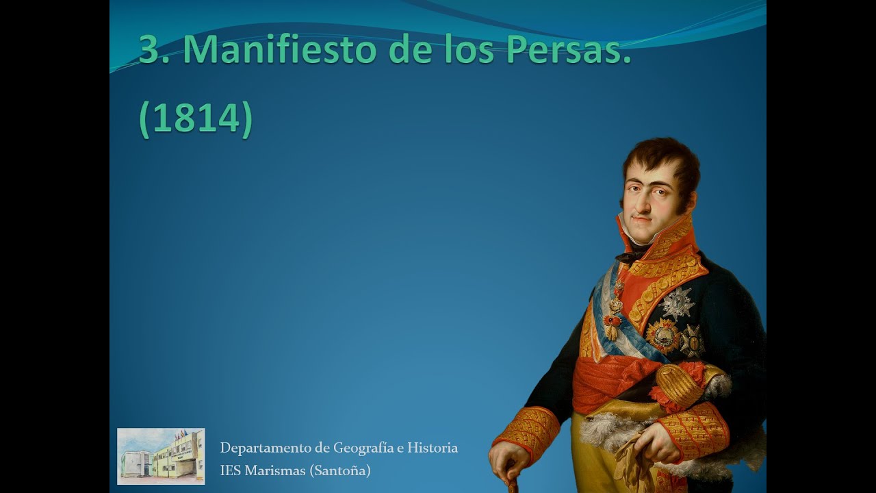 3- Manifiesto de los Persas.