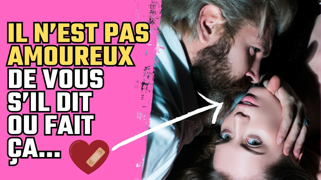 8 signes qu’il ne t’aime pas (désolé 💔)