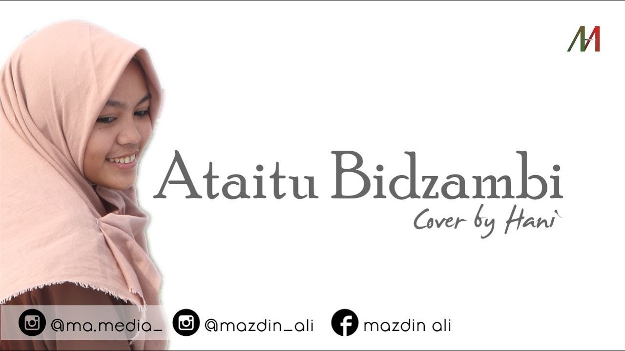 Ataitu Bidzambi cover by Hani | Lirik dan Terjemahan