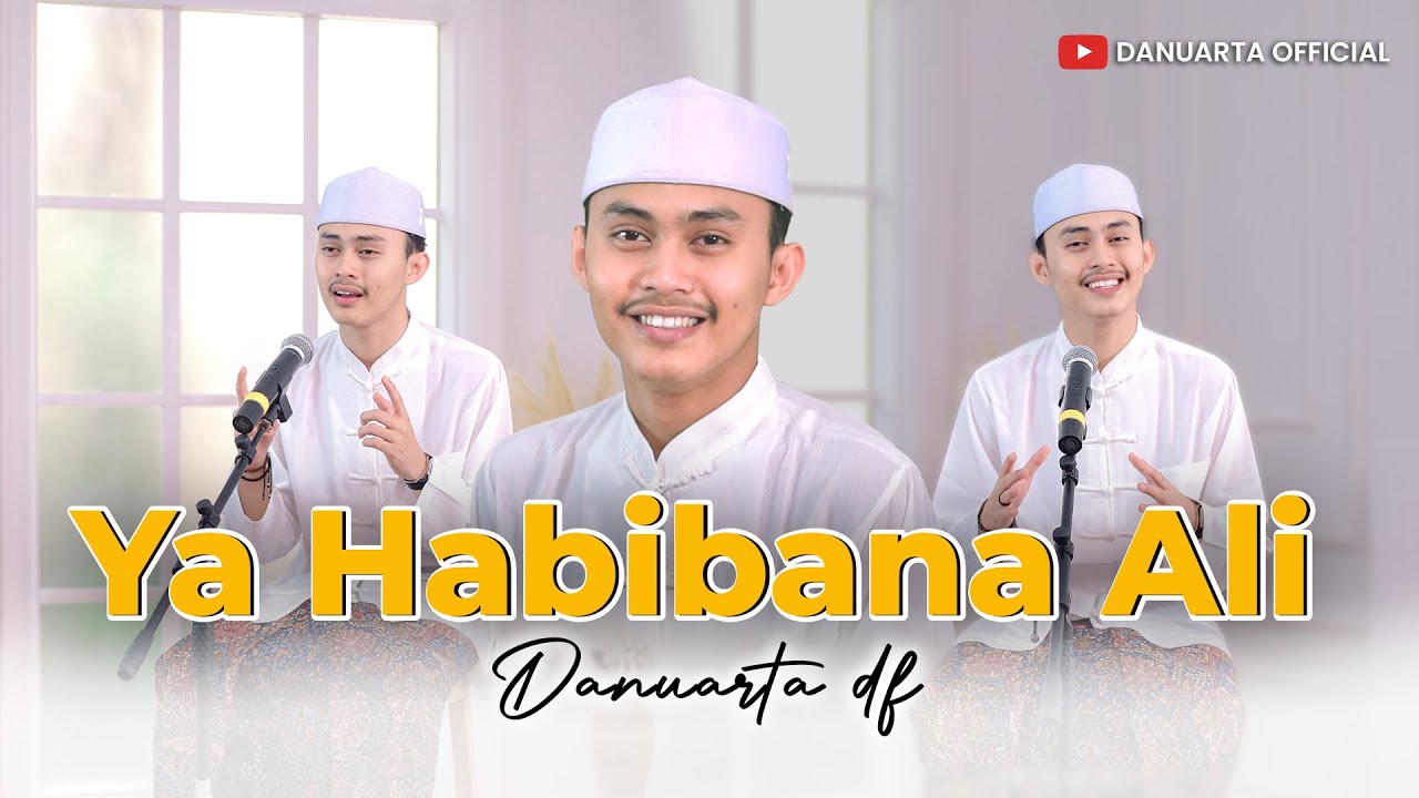 Ya Habibana Ali - Danuarta - Haul Solo 2023