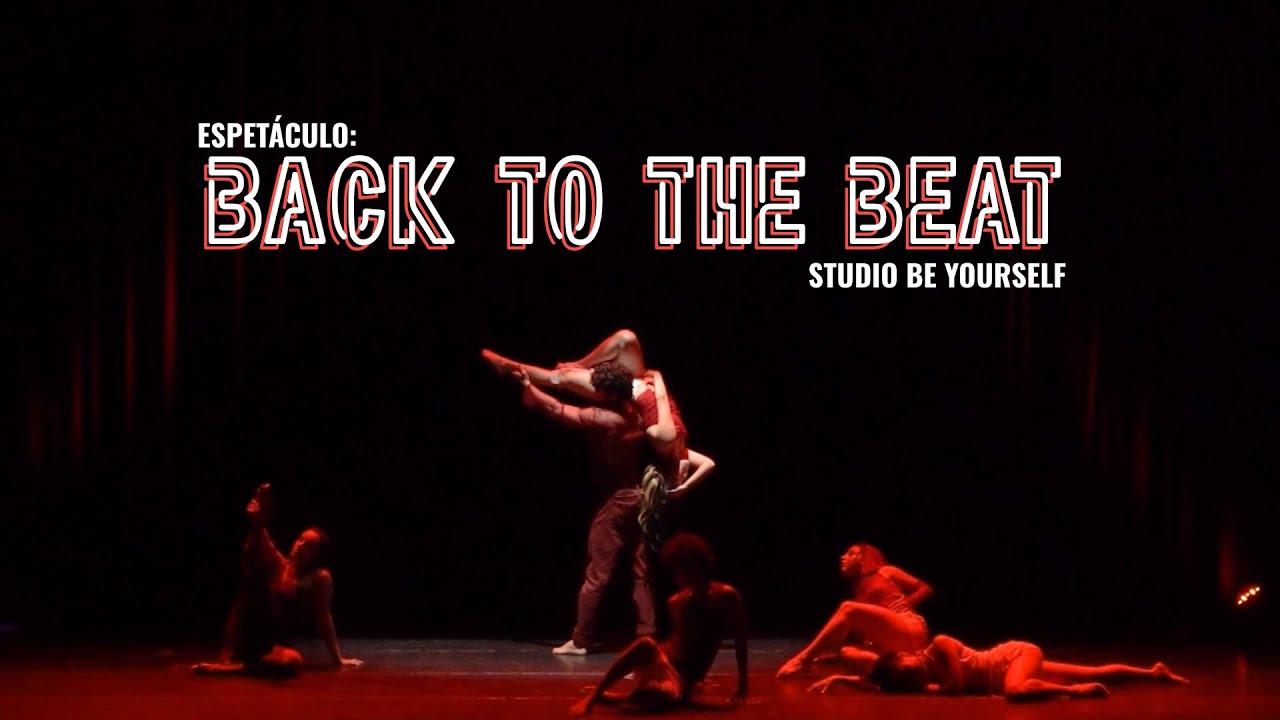 Back To The Beat - Espetáculo Studio Be Yourself [2025]