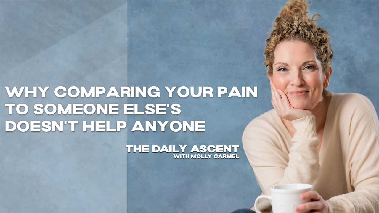 Ep. 69 | Why Comparing Your Pain to Someone Else's Doesn't Help Anyone