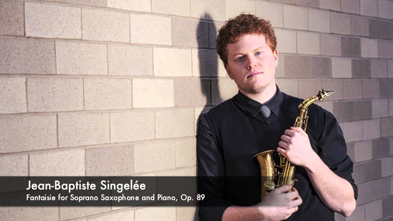 Jean-Baptiste Singelée - Fantaisie for Soprano Saxophone and Piano, Op. 89