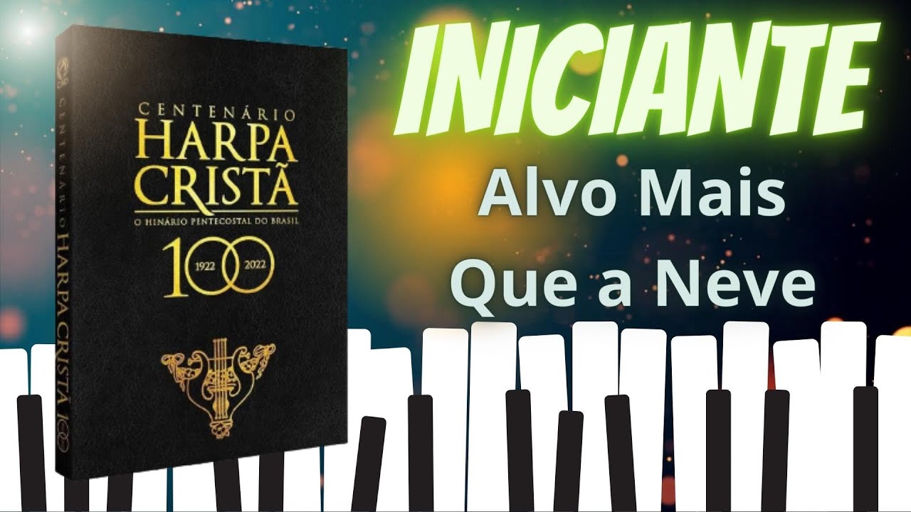 Alvo Mais Que A Neve _ Harpa Cristã 39 _ Piano e Teclado Iniciante _ Nível Fácil