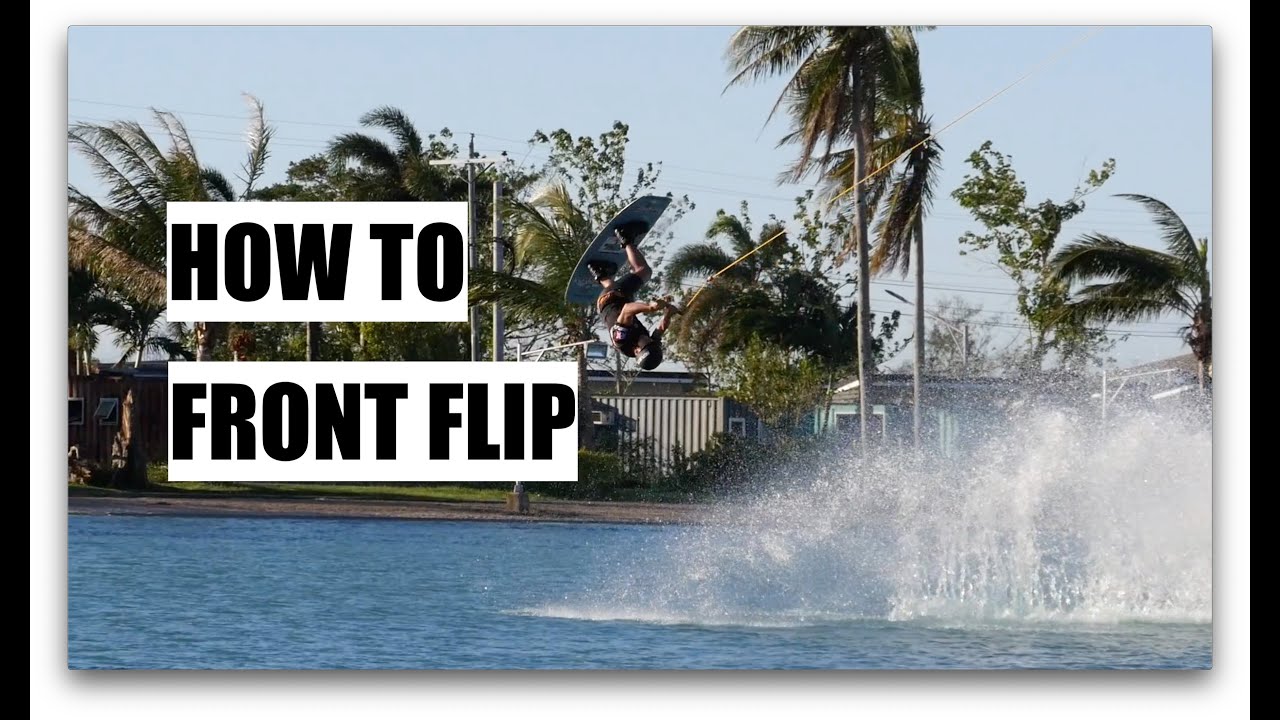 HOW TO DO A FRONT FLIP - WAKEBOARDING TUTORIAL