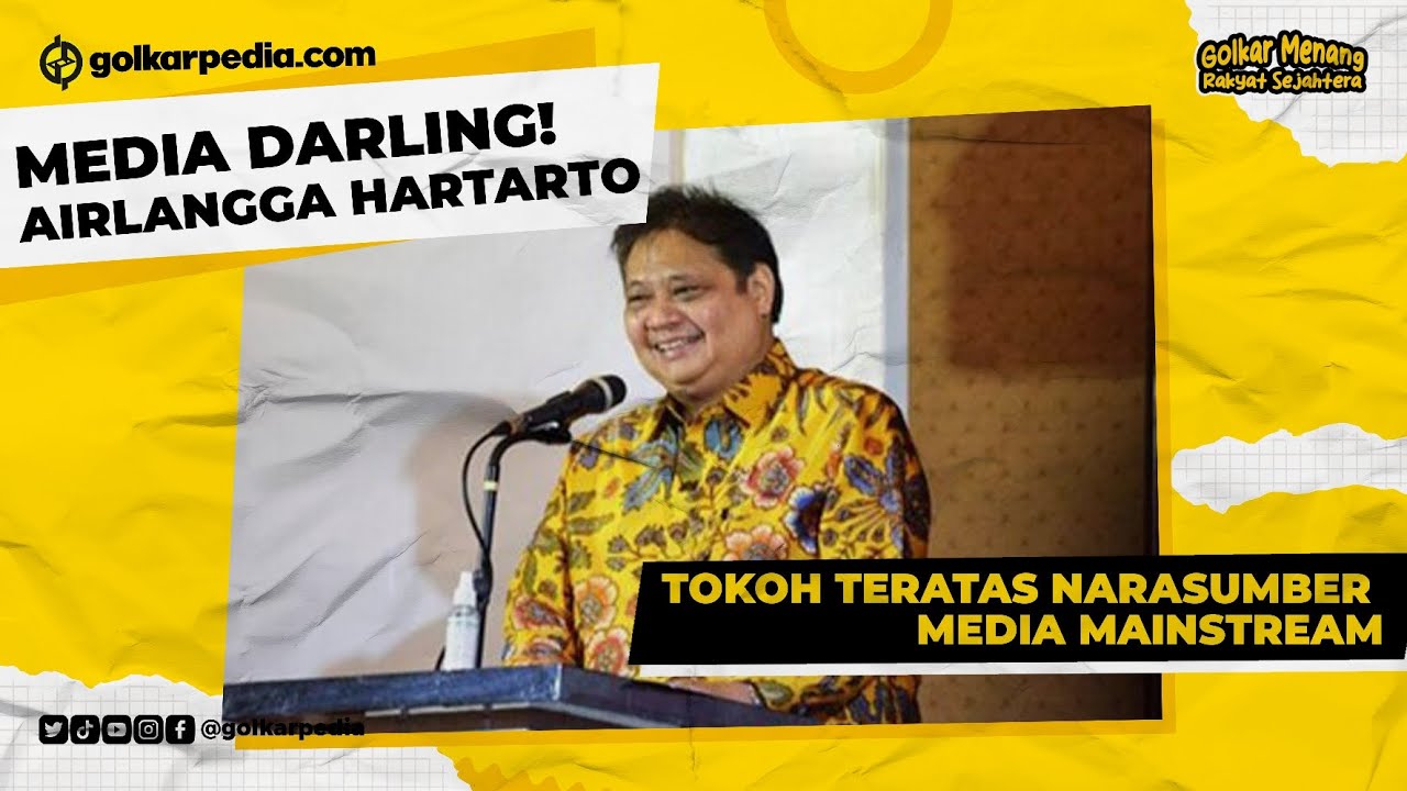 Media Darling! Airlangga Hartarto Tokoh Teratas Narasumber Media Mainstream