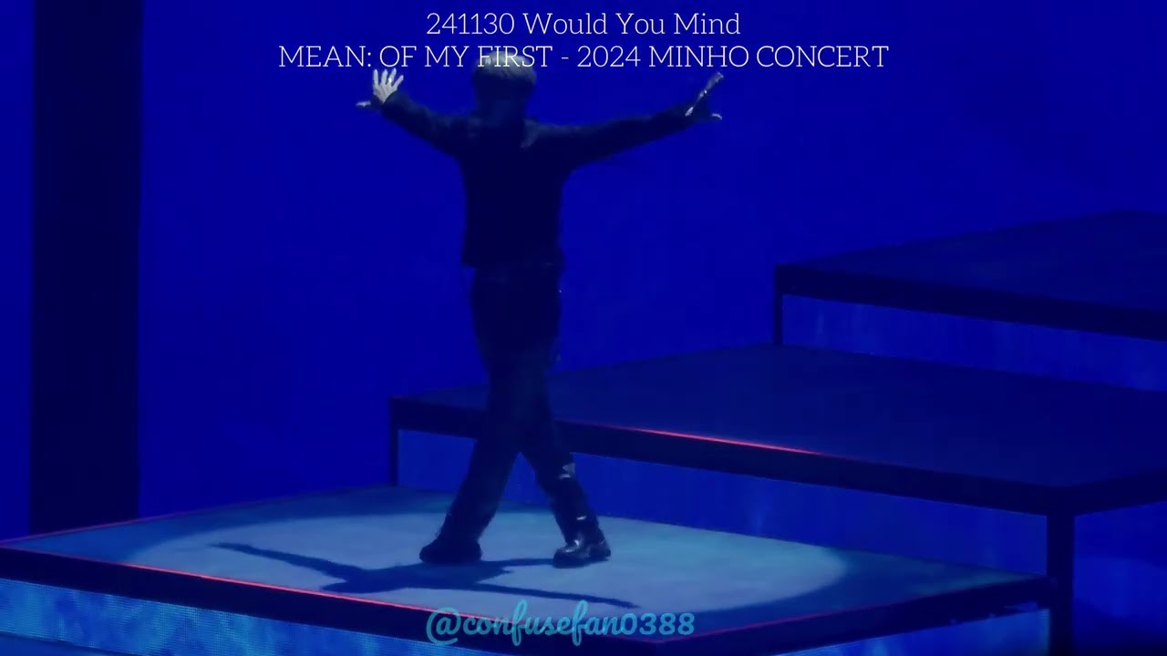241130 Choi Minho (SHINee) - Would You Mind - Mean: of My First - 2024 Minho Concert
