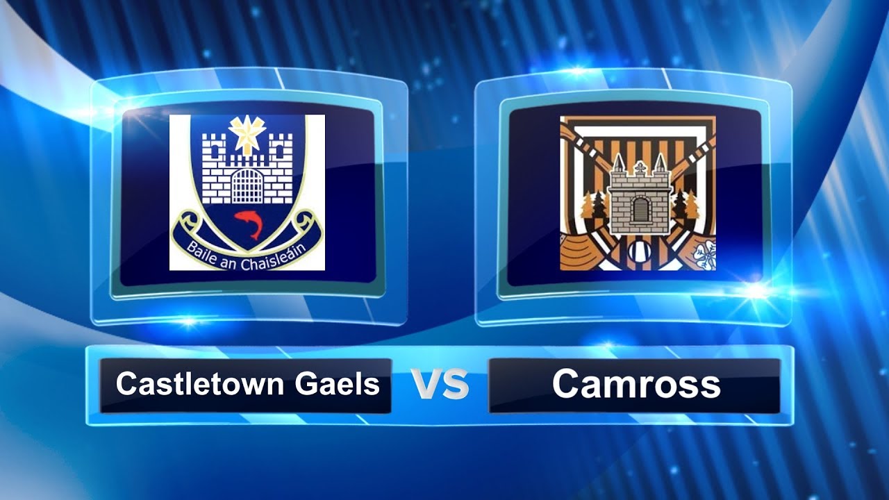 Castletown Gaels vs Camross