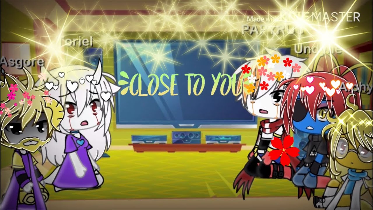 ||✨💖 CLOSE TO YOU 💖✨ || Undertale reaction FR || Gacha Life ||