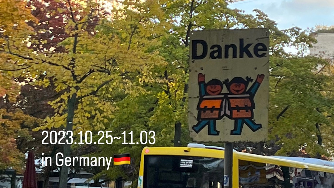 2023.10.25~ 11.03 in Germany