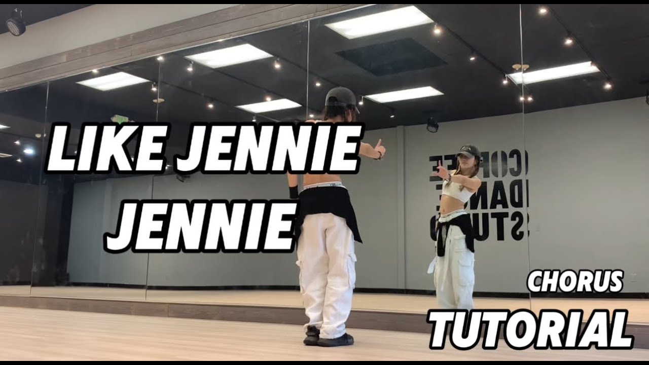 JENNIE - like JENNIE Chorus 1 Dance Tutorial | Mirrored | Roy Huang