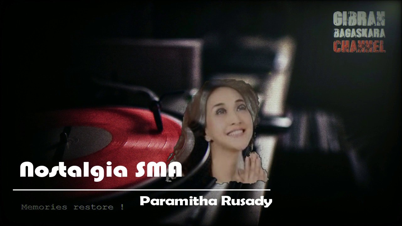 HQ - Sound Restored : Paramitha Rusady 