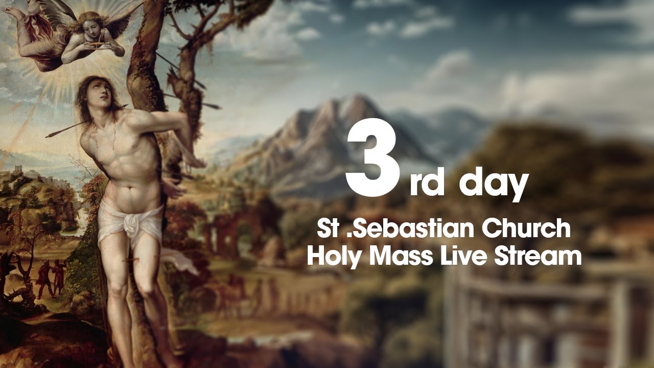 St. Sebastian Feast 3rd Day  II Holy Mass Live Stream