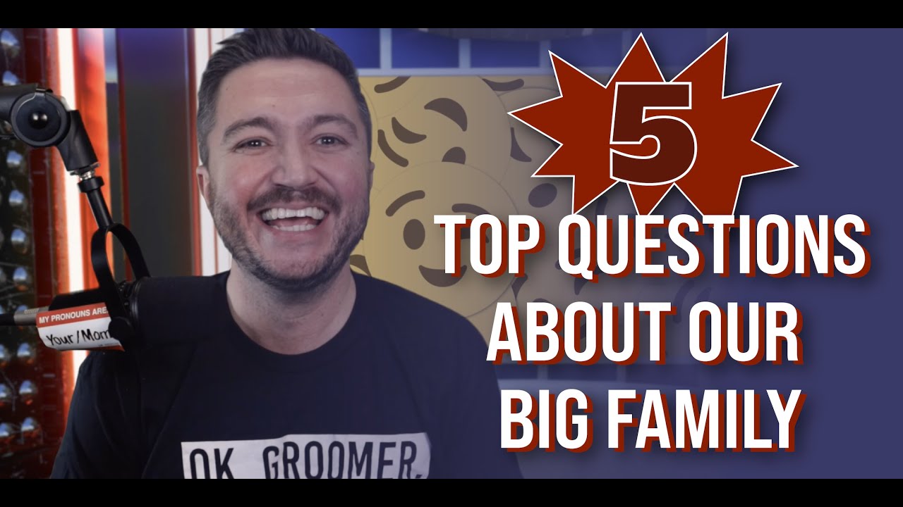 Top 5 Questions about the Big Family - with Terry Schilling