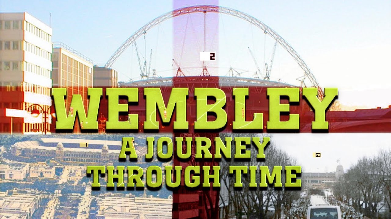 Wembley: A Journey Through Time