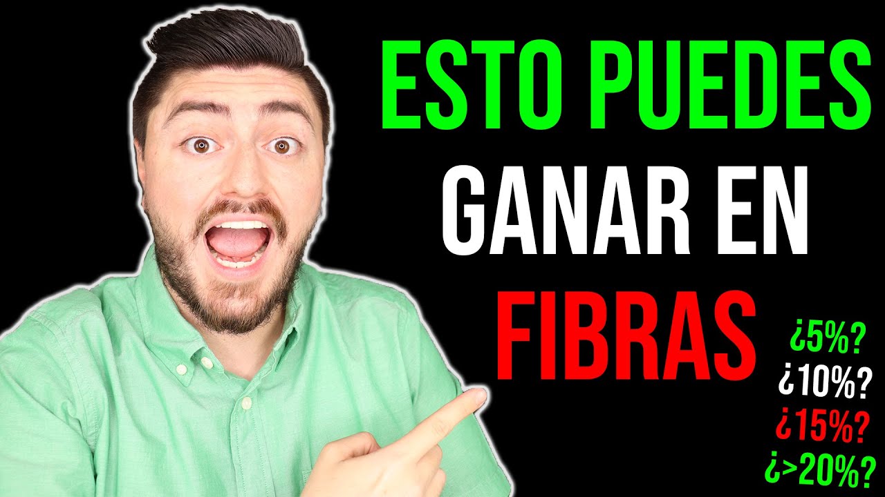 Los VERDADEROS RENDIMIENTOS que puedes ganar al invertir en FIBRAS