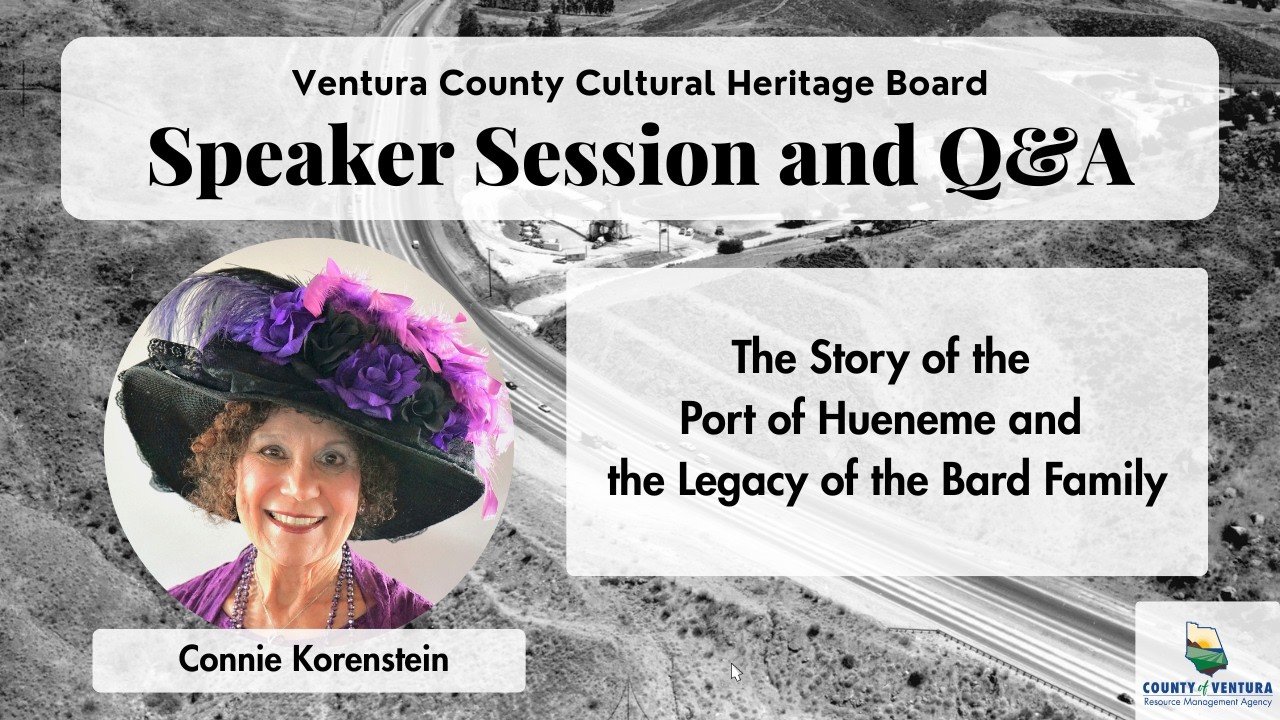 The Story of the Port of Hueneme and the Legacy of the Bard Family |  Connie Korenstein
