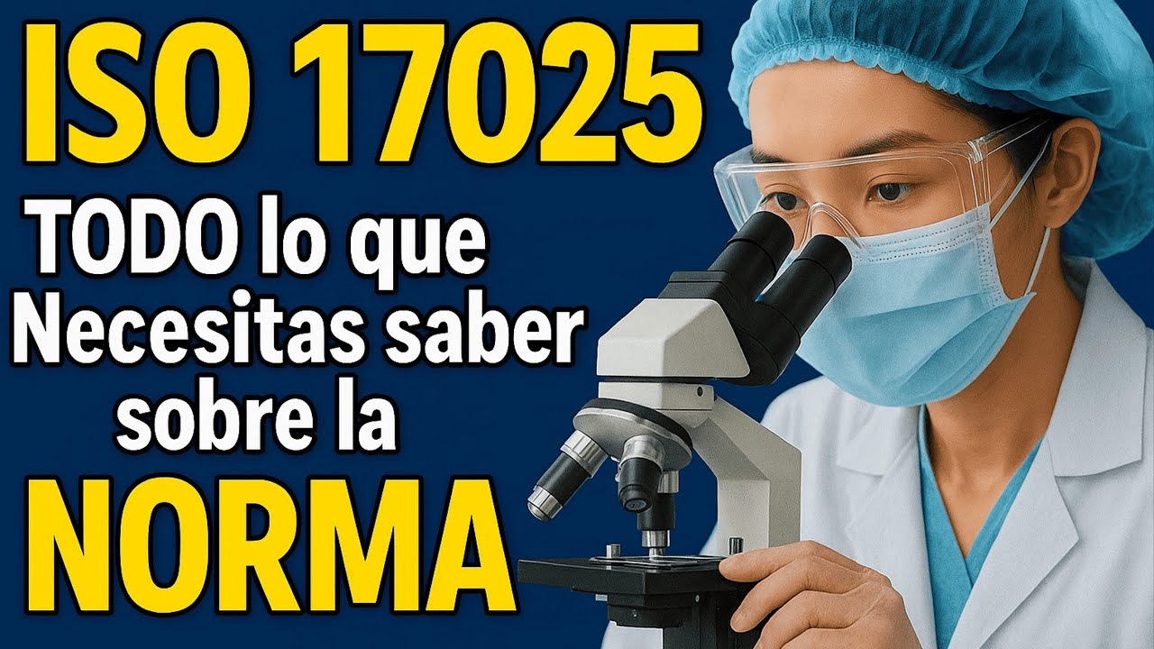 ISO 17025 explicado f&aacute;cil y r&aacute;pido