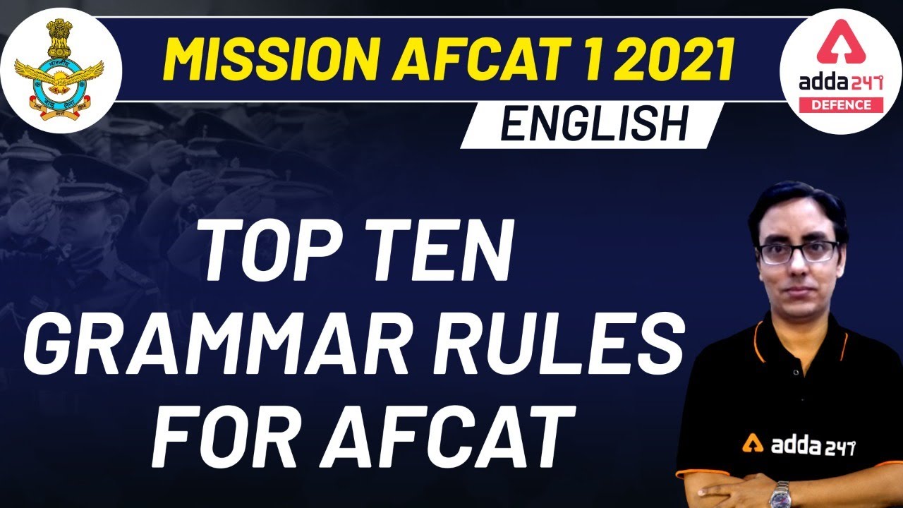 MISSION AFCAT(I) 2021 Exam Preparation | English | Top Ten Grammar Rules For AFCAT