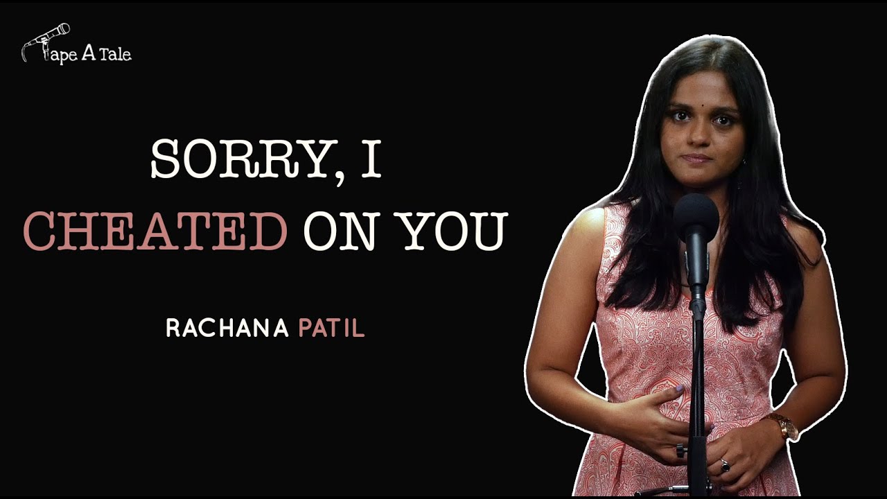 Sorry, I Cheated On You - Rachana Patil | Hindi Storytelling | Tape A Tale