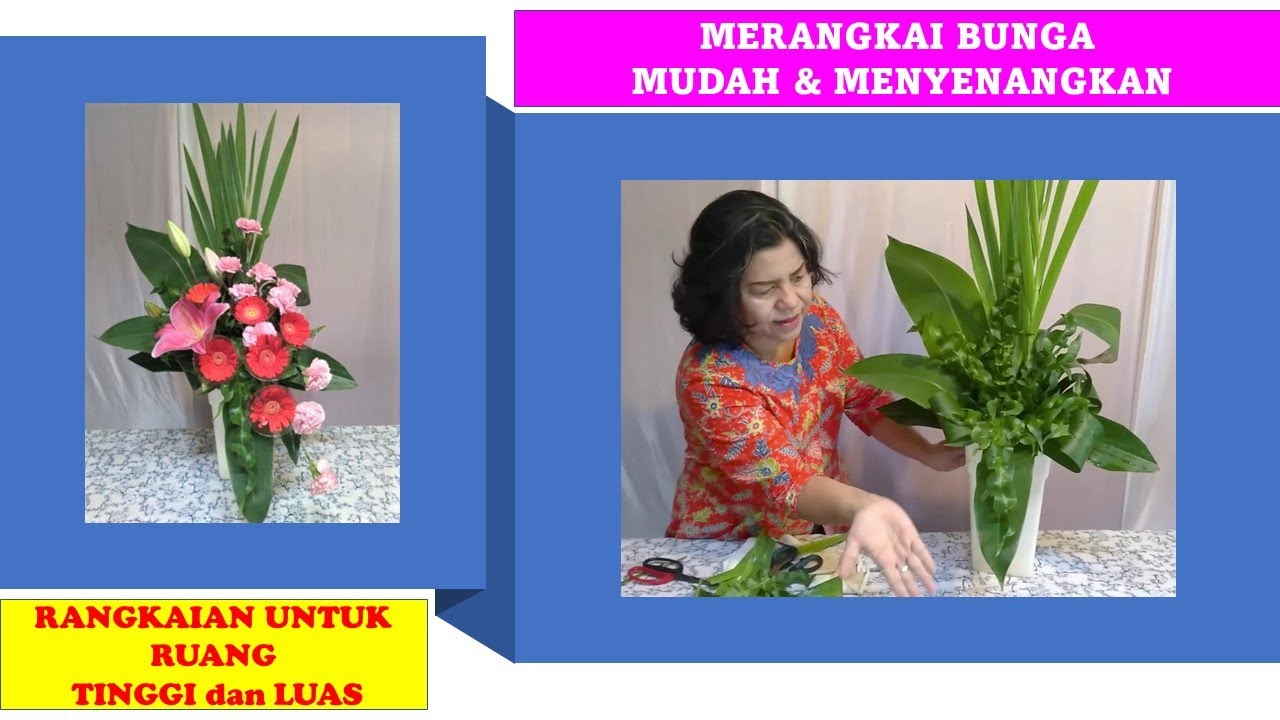 Merangkai Bunga Mudah & Menyenangkan, Rangkaian untuk Ruang Tinggi dan Luas.