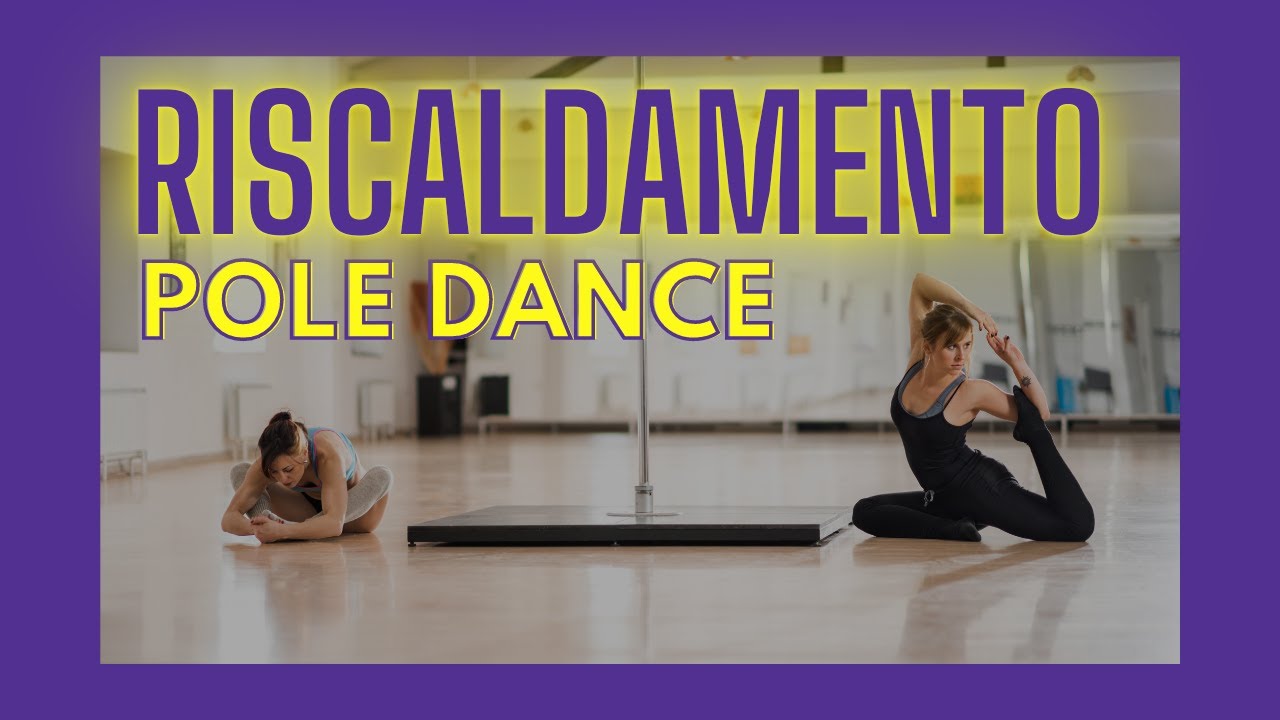 Riscaldamento Per Pole Dance - Livello Intermedio
