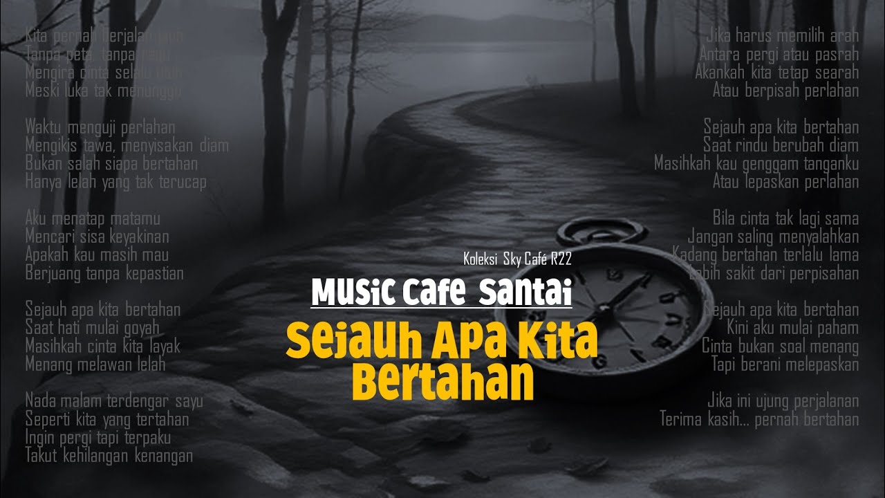 Sejauh Apa Kita Bertahan – Slow Mellow R&B | Lagu Galau Penuh Perasaan | Music Cafe Enak Didengar