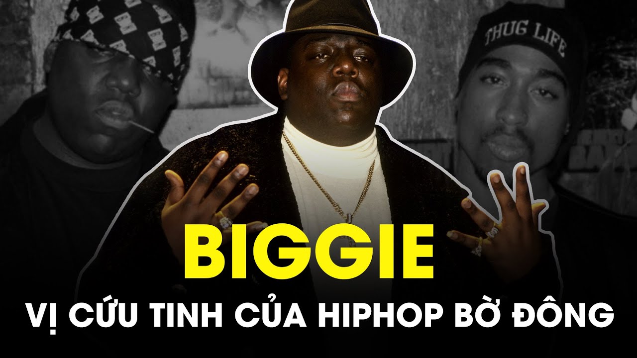 BIGGIE - Vị Cứu Tinh Của Hiphop Bờ Đông | NGÔI ĐỀN HUYỀN THOẠI