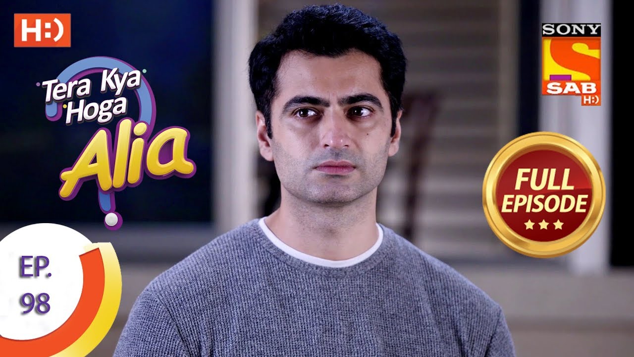 Tera Kya Hoga Alia - Ep 98 - Full Episode - 9th January 2020