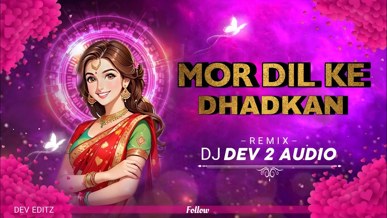 Dj Dev 2 Audio - Mor Dil Ke Dhadkan Trending Cg DJ Remix 2k25 