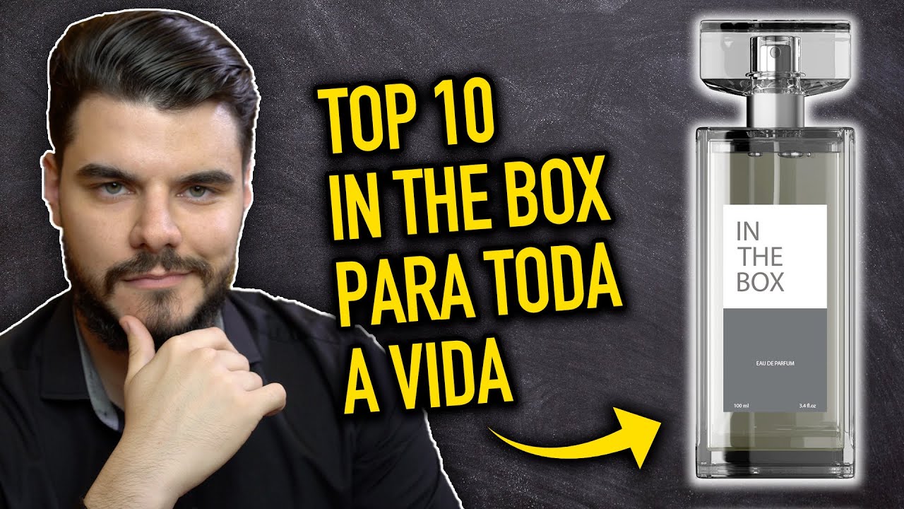 TOP 10 Perfumes da IN THE BOX que eu LEVARIA PARA TODA A VIDA! Cheiros INCRÍVEIS QUE EU AMO DEMAIS!