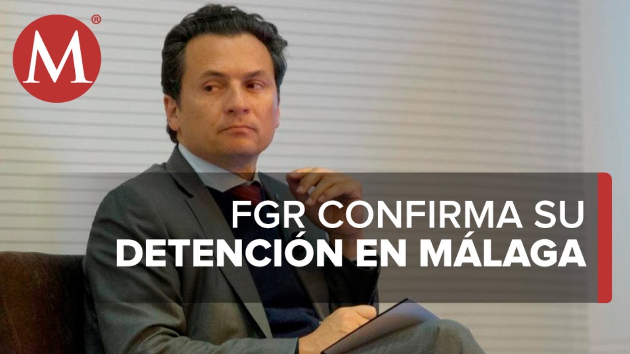 Emilio Lozoya, ex director de Pemex, fue detenido en Espa&ntilde;a