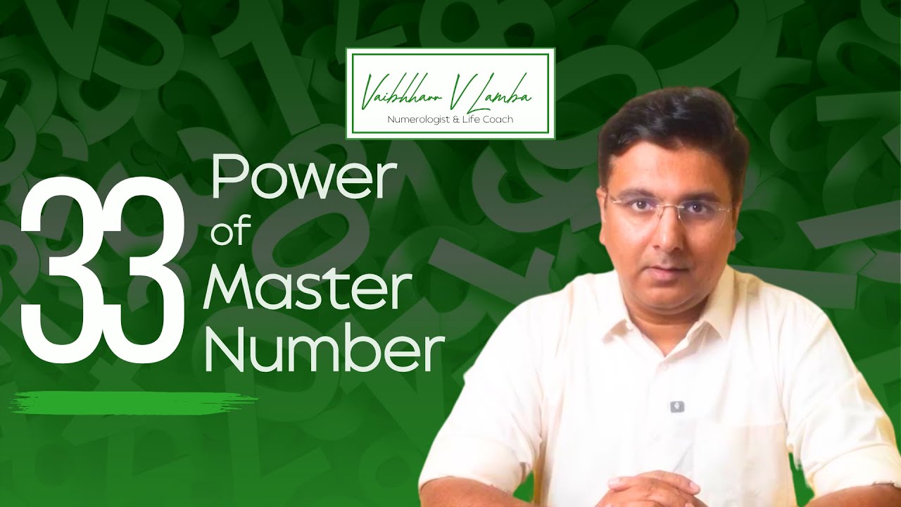 Master Numbers in Numerology | The Power of 33