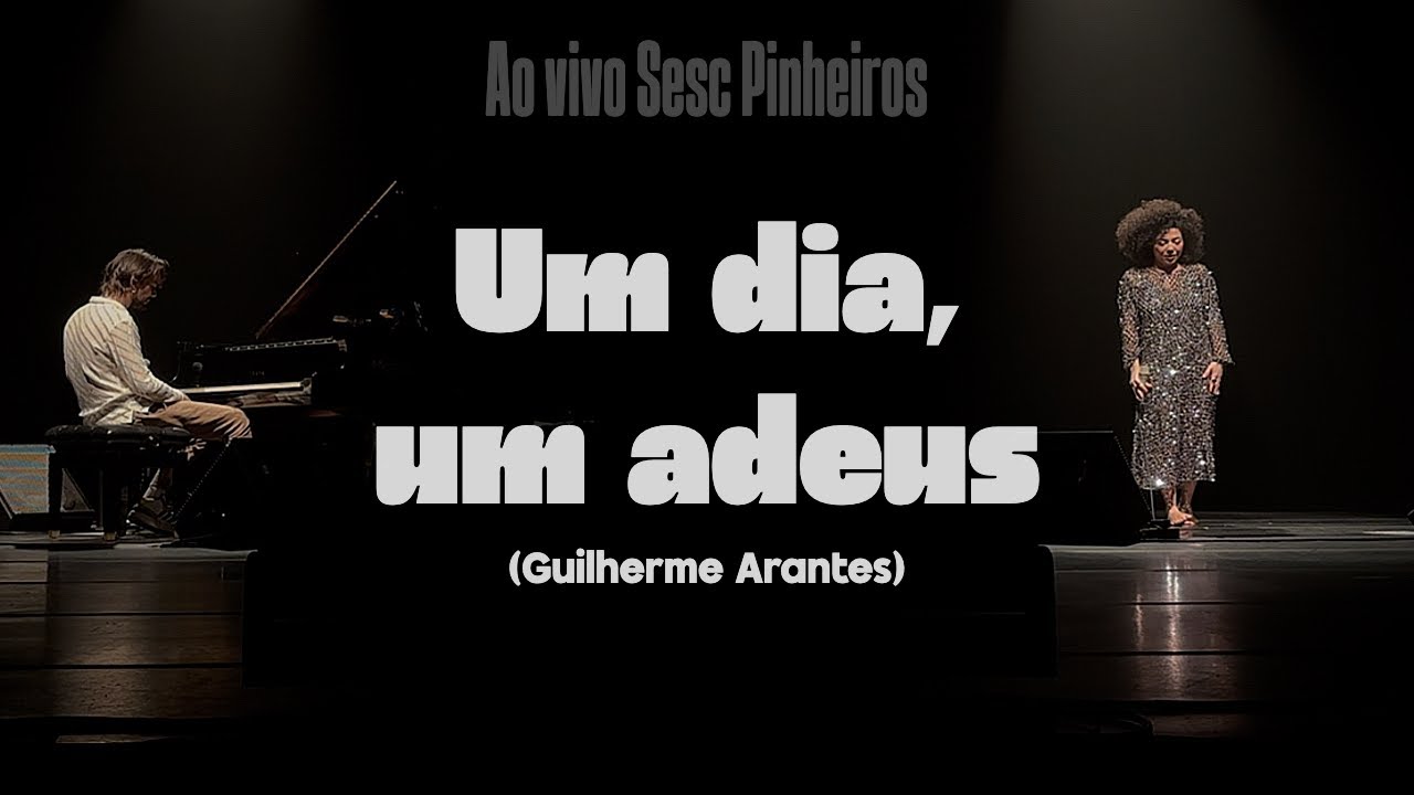 Um Dia, Um Adeus | Salom&atilde;o Soares e Vanessa Moreno | Ao vivo no Sesc Pinheiros